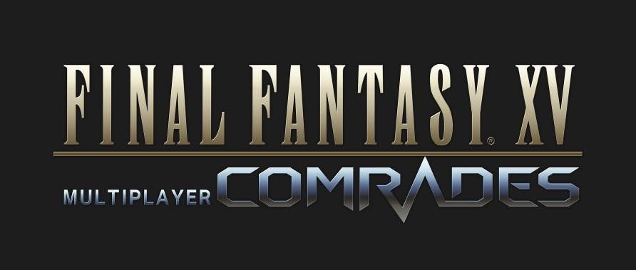 FINAL FANTASY XV MULTIPLAYER: COMRADES