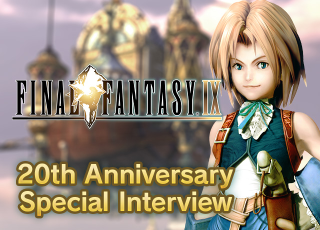 FINAL FANTASY IX 20th Anniversary Special Interview Vol. 2 