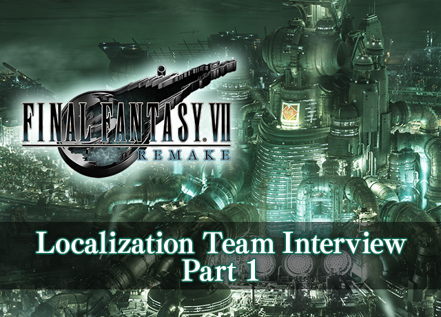 A message from the FINAL FANTASY VII REMAKE development team