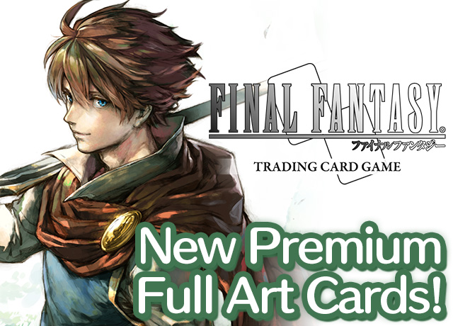 FFTCG] New Premium Full Art Cards! [Opus XII] | TOPICS | FINAL