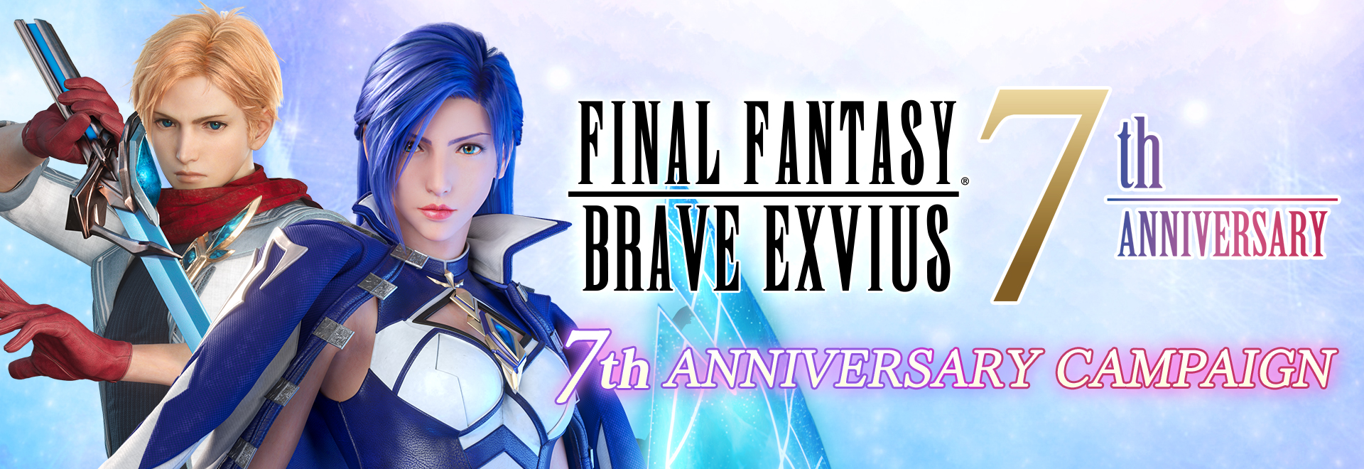 FINAL FANTASY BRAVE EXVIUS 7th Anniversary Campaign