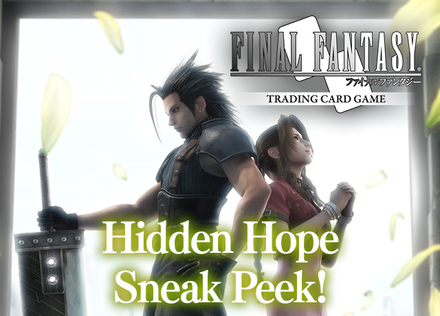 FFTCG Hidden Hope Sneak Peek!, TOPICS, FINAL FANTASY PORTAL SITE